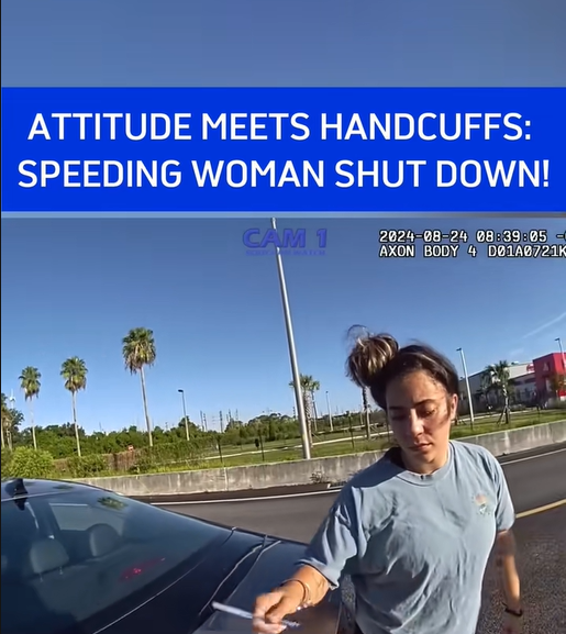 Attitude Meets Handcuffs: Speeding Woman Learns the Hard Way