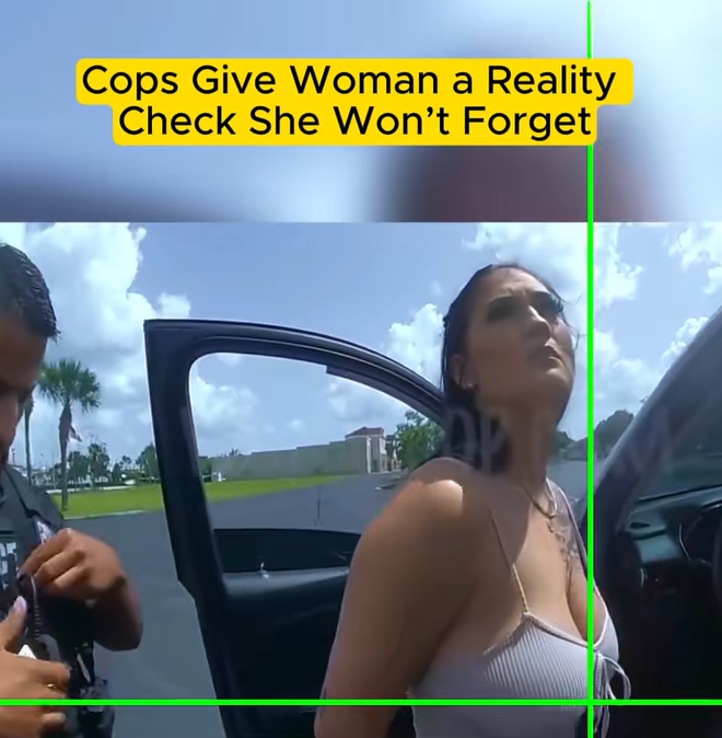 Cops Give Woman a Reality Check She Won’t Forget