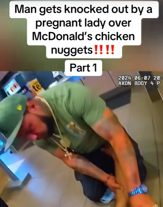 Pregnant Woman Knocks Out Man Over McDonald’s Nuggets