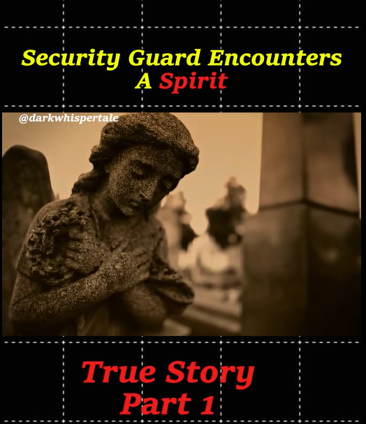 Encounter of a Security Guard With a Spirit | Part 1