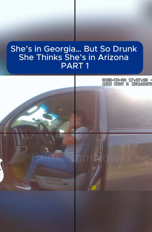 DUI SUSPECT SO DRUNK SHE THOUGHT SHE CROSSED HALF THE COUNTRY