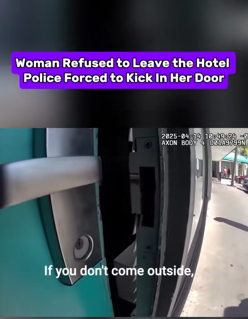 Woman Refused to Leave Hotel — Police Forced to Kick In Her Door