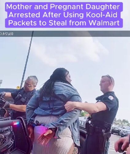 Mother and Pregnant Daughter Arrested in Walmart After Alleged ‘Kool-Aid Scam’ Goes Wrong