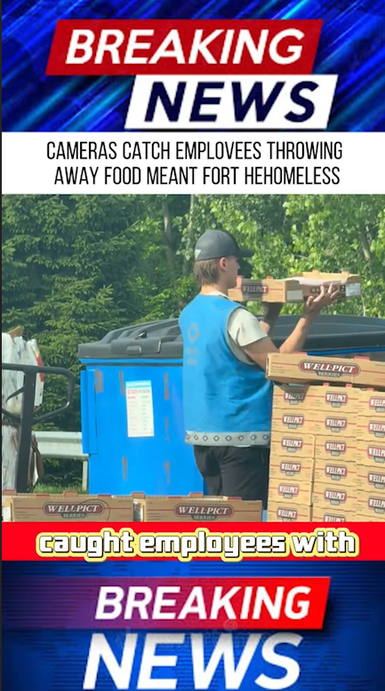 “Cameras Catch Workers Dumping Food That Was Supposed to Go to the Homeless — Community Outrage Erupts”