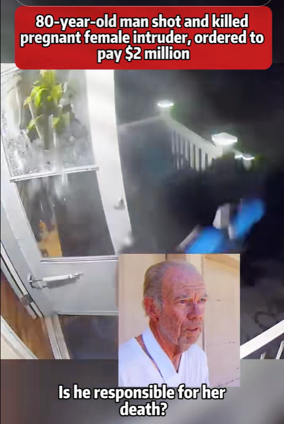 80-year-old man shot and killed pregnant female intruder, ordered to pay $2 million