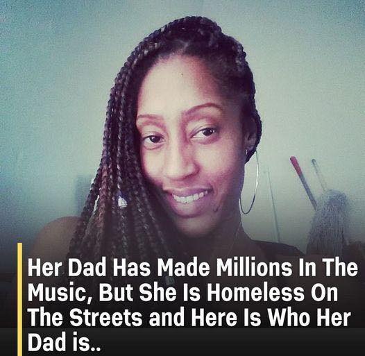 Her dad has made millions in music, but she is homeless !! You wont believe who her dad is..