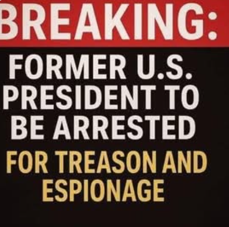 BREAKING, Former US President to Be Arrested for Treason and Espionage! See It!
