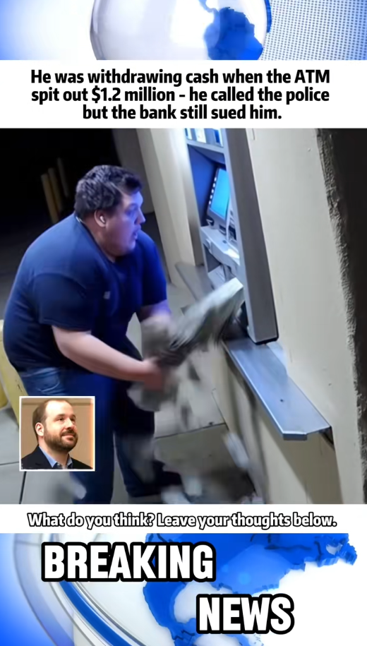 UNBELIEVABLE: Man Goes to Withdraw Cash… ATM Spits Out $1.2 MILLION – What He Did Next Stunned Everyone